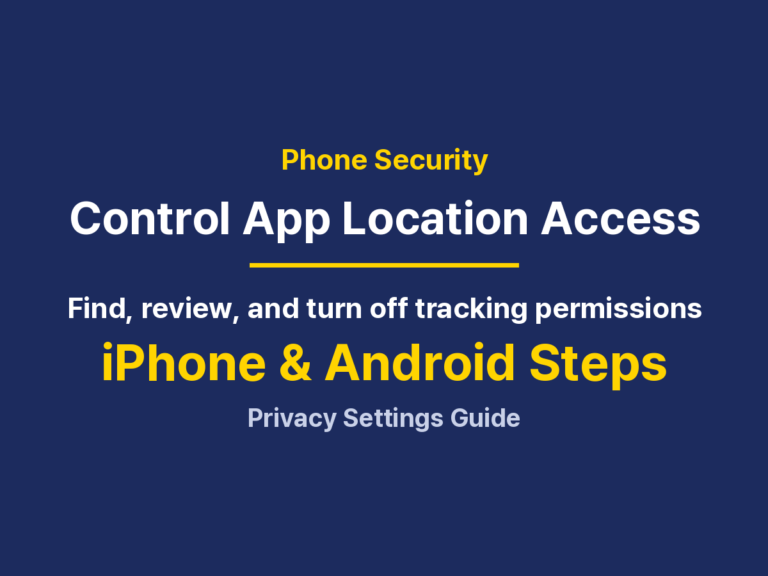 Check Which Apps Access Your Location: iPhone, Android and Fixes