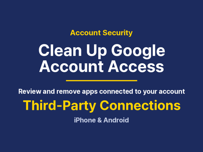 Remove Third-Party Access From Google: Apps, Sign-In and Links