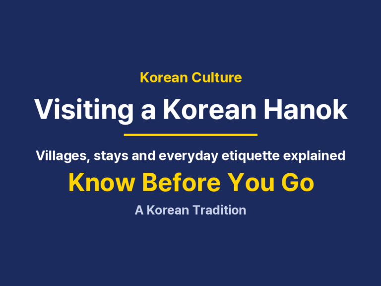 How to Visit a Korean Hanok: Etiquette, Hours and What to Expect