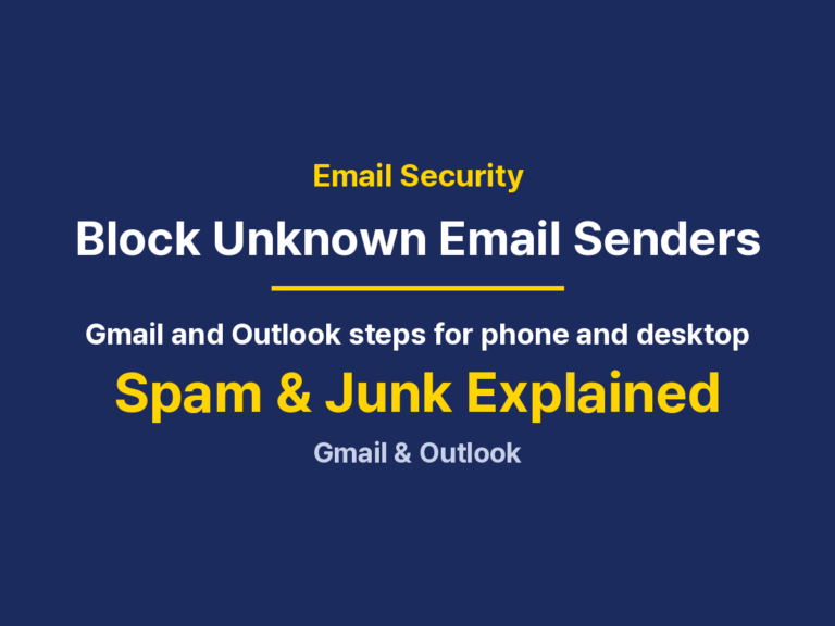 How to Block Unknown Senders in Gmail and Outlook: Steps and Fixes