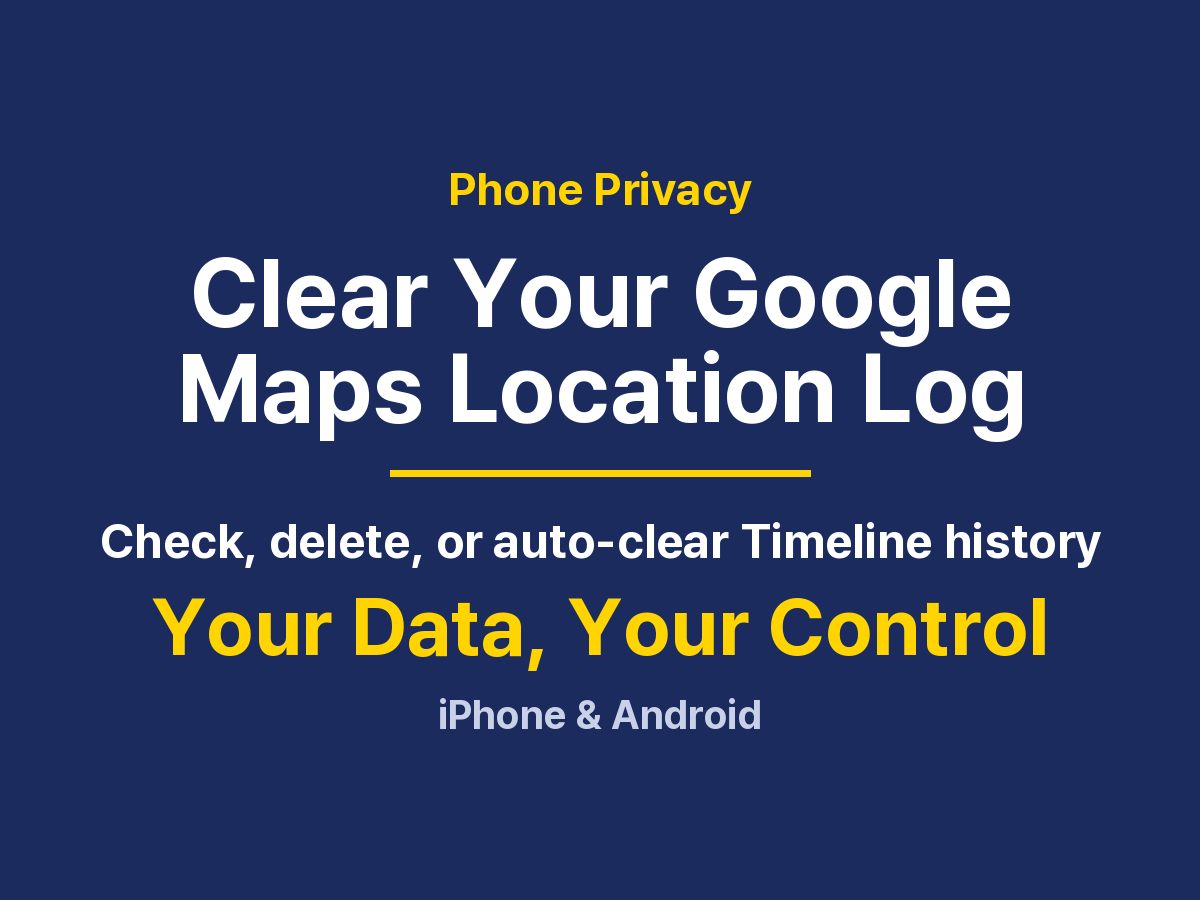 How to Check and Delete Location History in Google Maps