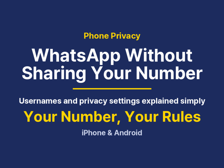 How to Use WhatsApp Without Sharing Your Phone Number Fully