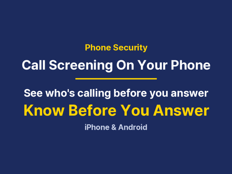 Call Screening on iPhone and Android: Setup, Steps, and When to Use It