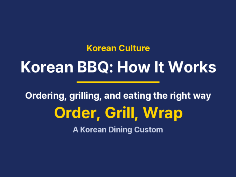How to Order at Korean BBQ: Menu Tips, Grilling, and Etiquette