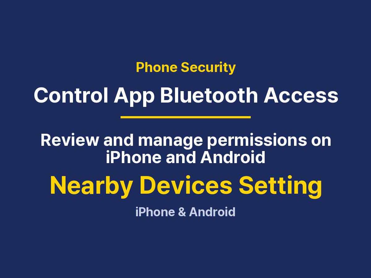 Check Which Apps Use Bluetooth: iPhone, Android and Fixes
