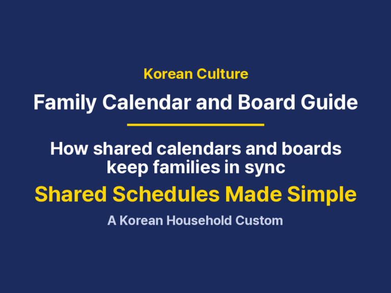 Korean Household Calendar and Family Board: Setup, Etiquette and Uses