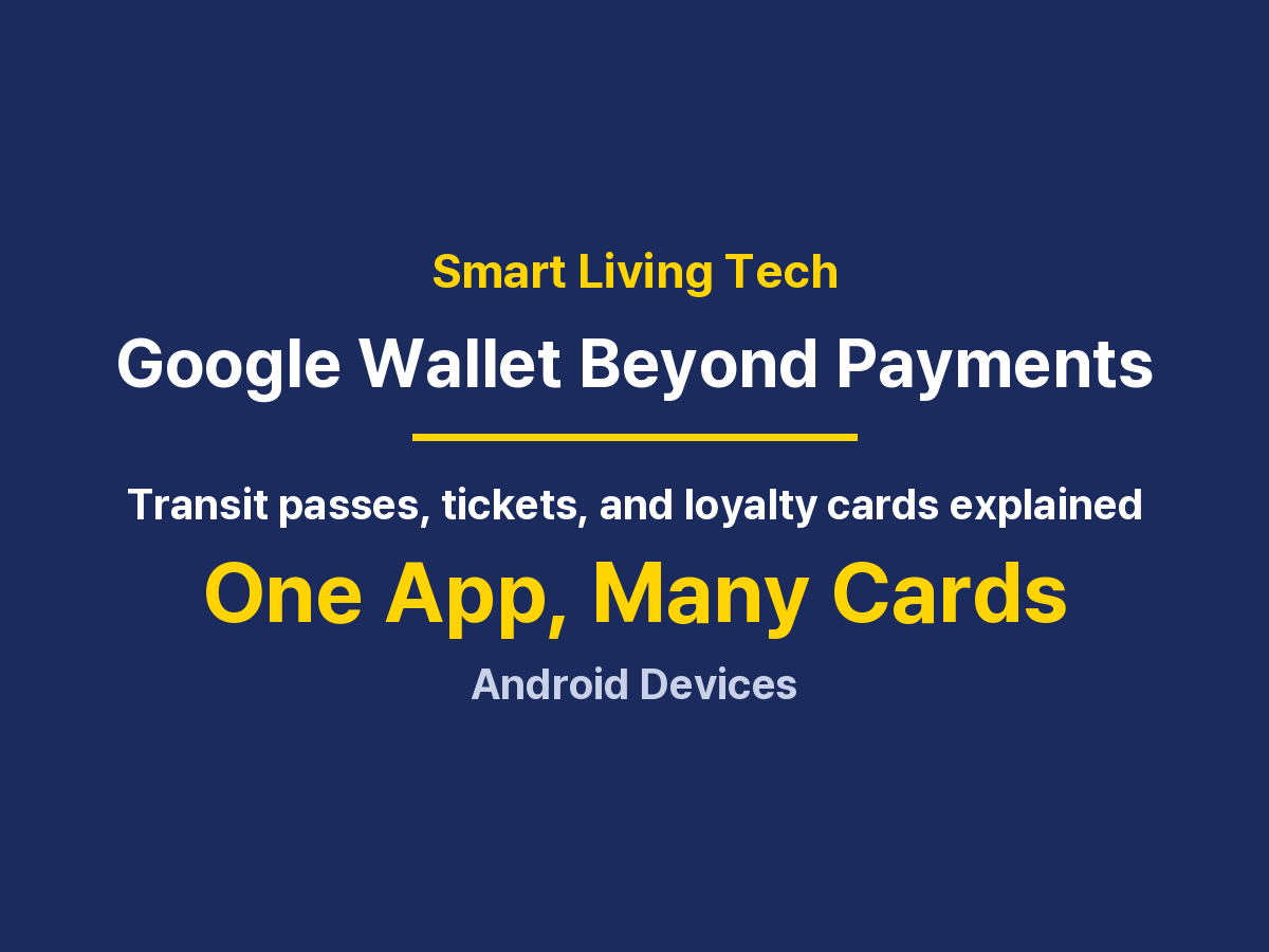 How to Use Google Wallet: Transit Passes, Tickets, and Loyalty Cards