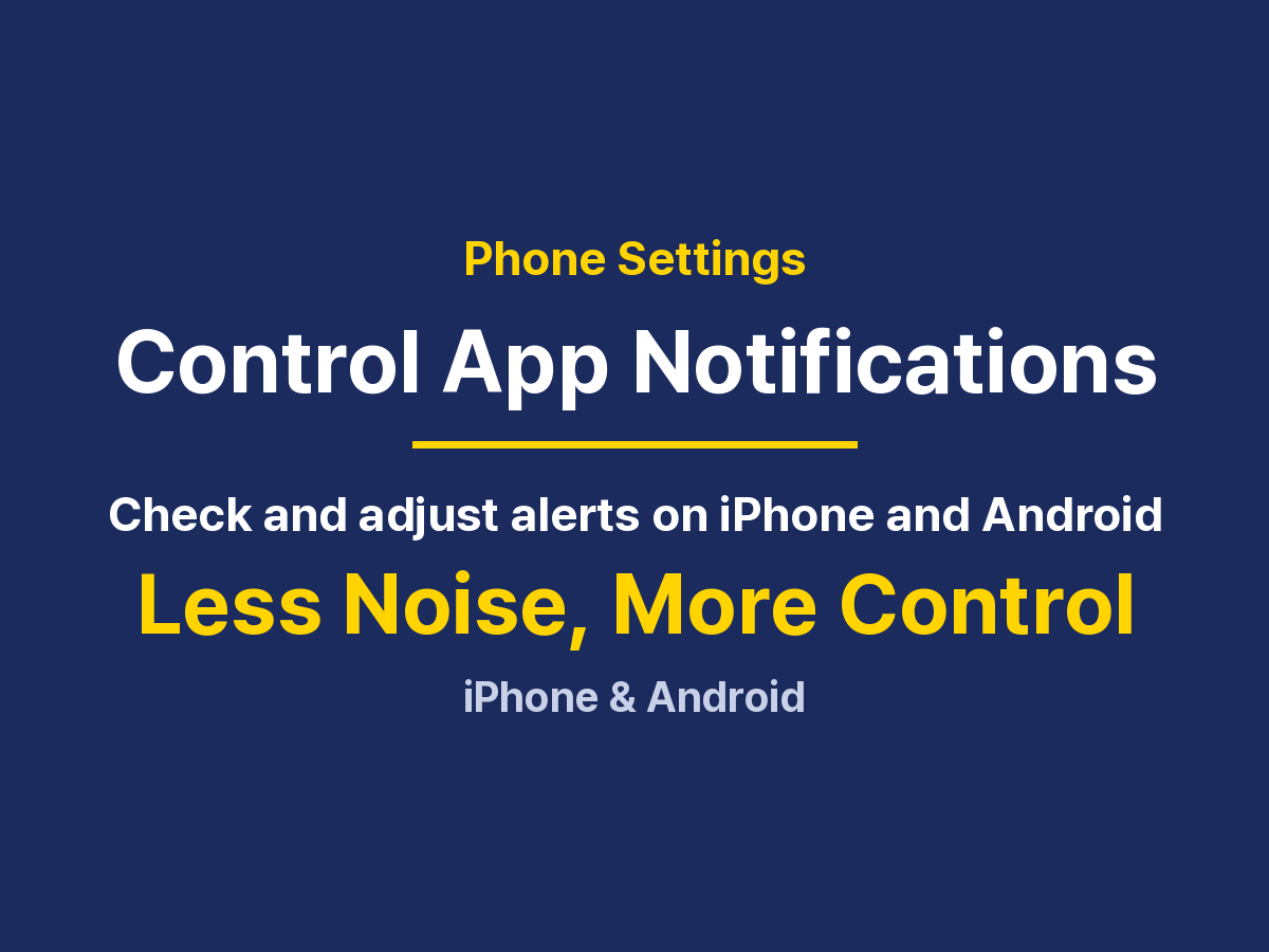 Check Which Apps Can Send Notifications: iPhone, Android, and Fixes