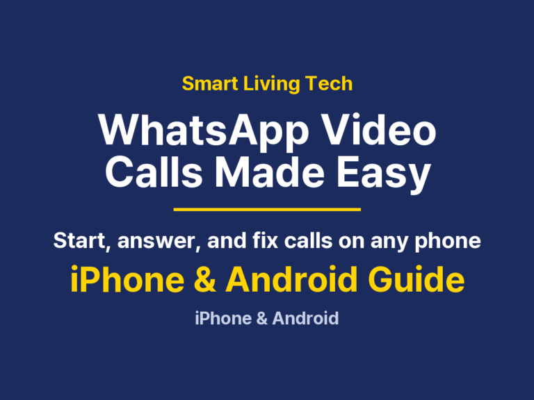WhatsApp Video Calls on iPhone and Android: Setup, Controls and Fixes