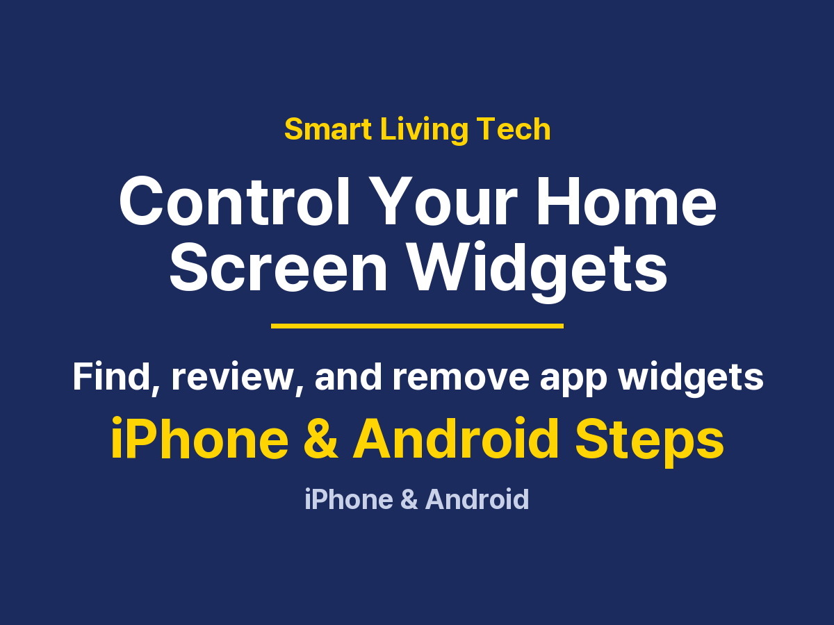 Check and Remove App Access to Home Screen Widgets: iPhone and Android