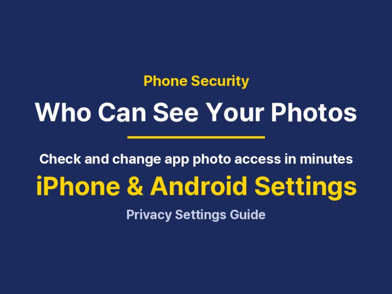 See Which Apps Access Your Photos: iPhone, Android and Fixes