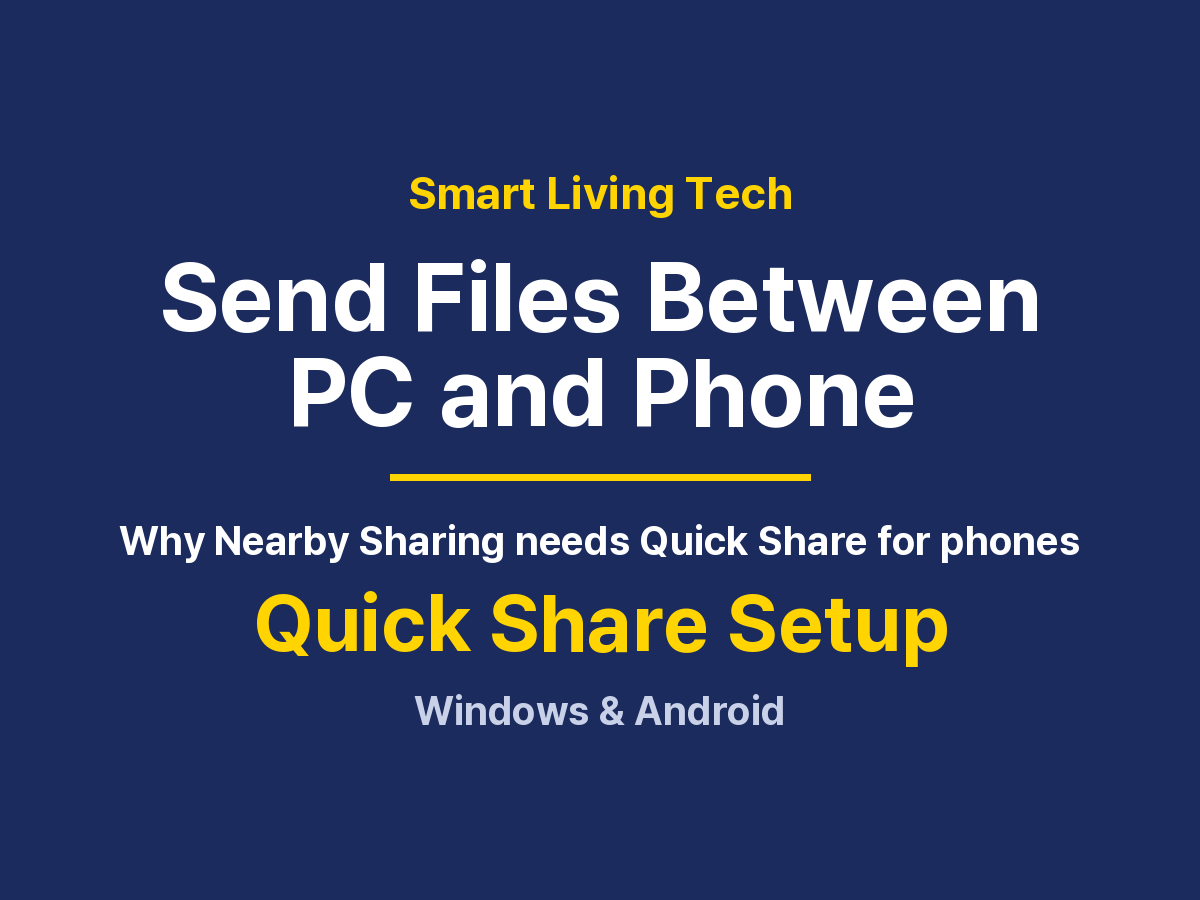 How to Send Files Between PC and Phone: Quick Share, Setup and Fixes