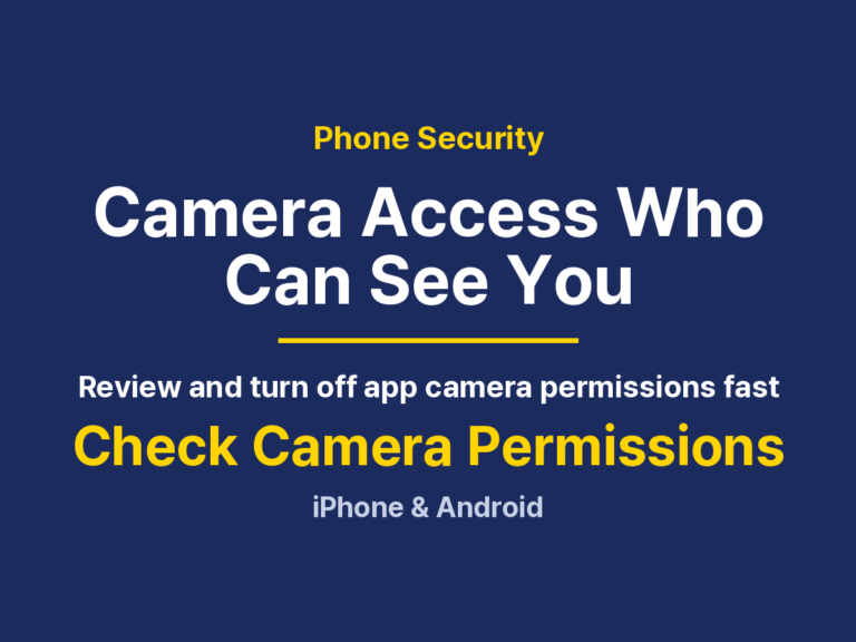 Check Which Apps Can Use Your Camera: iPhone, Android and Fixes