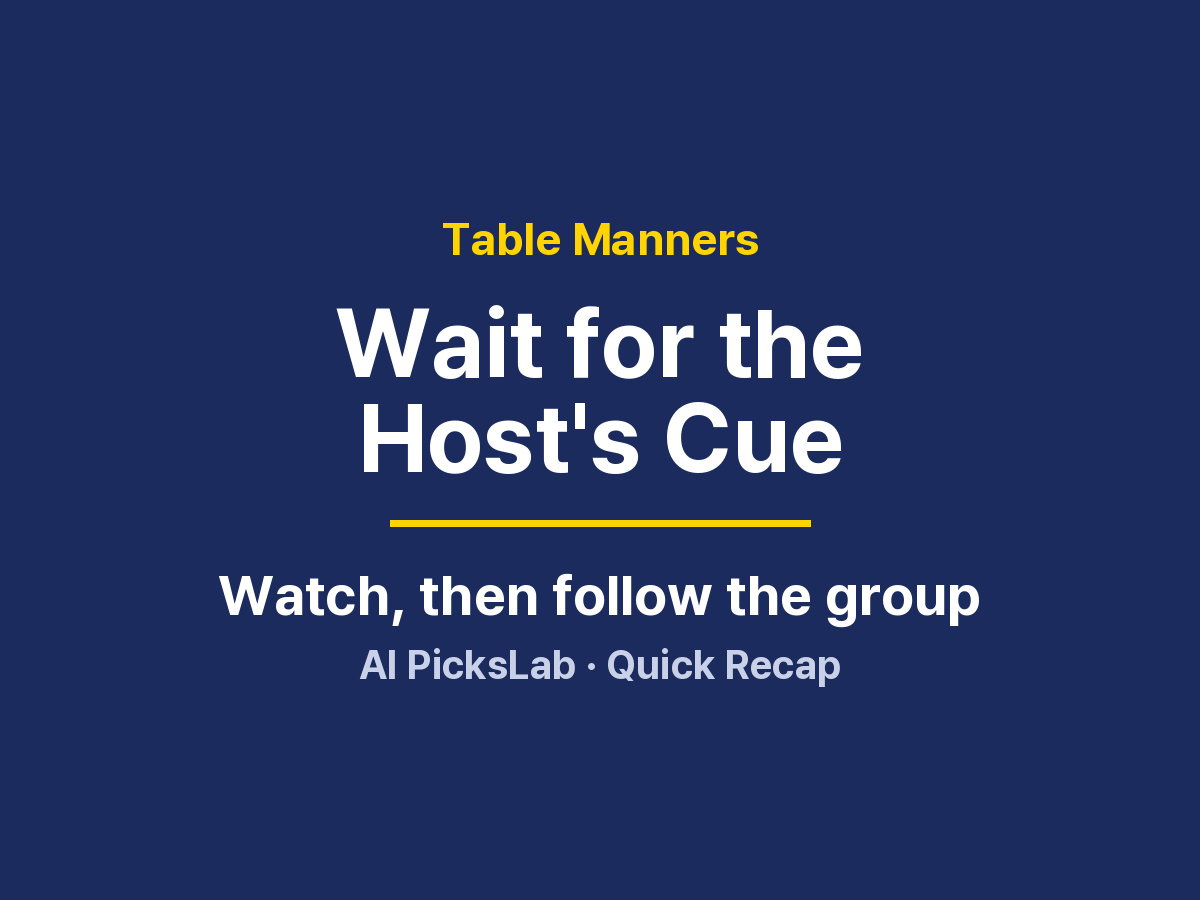 Table Manners - Wait for the Host's Cue
