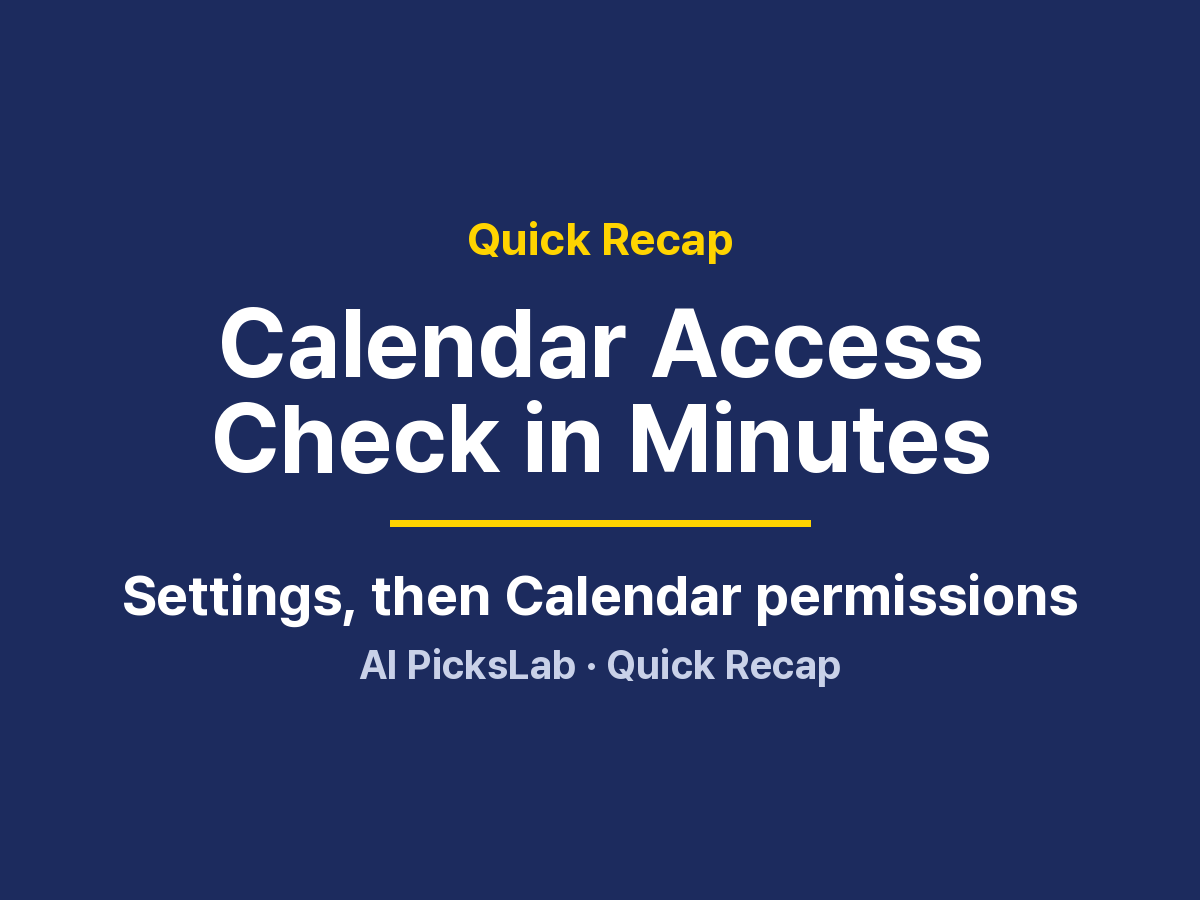 Quick Recap - Calendar Access Check in Minutes