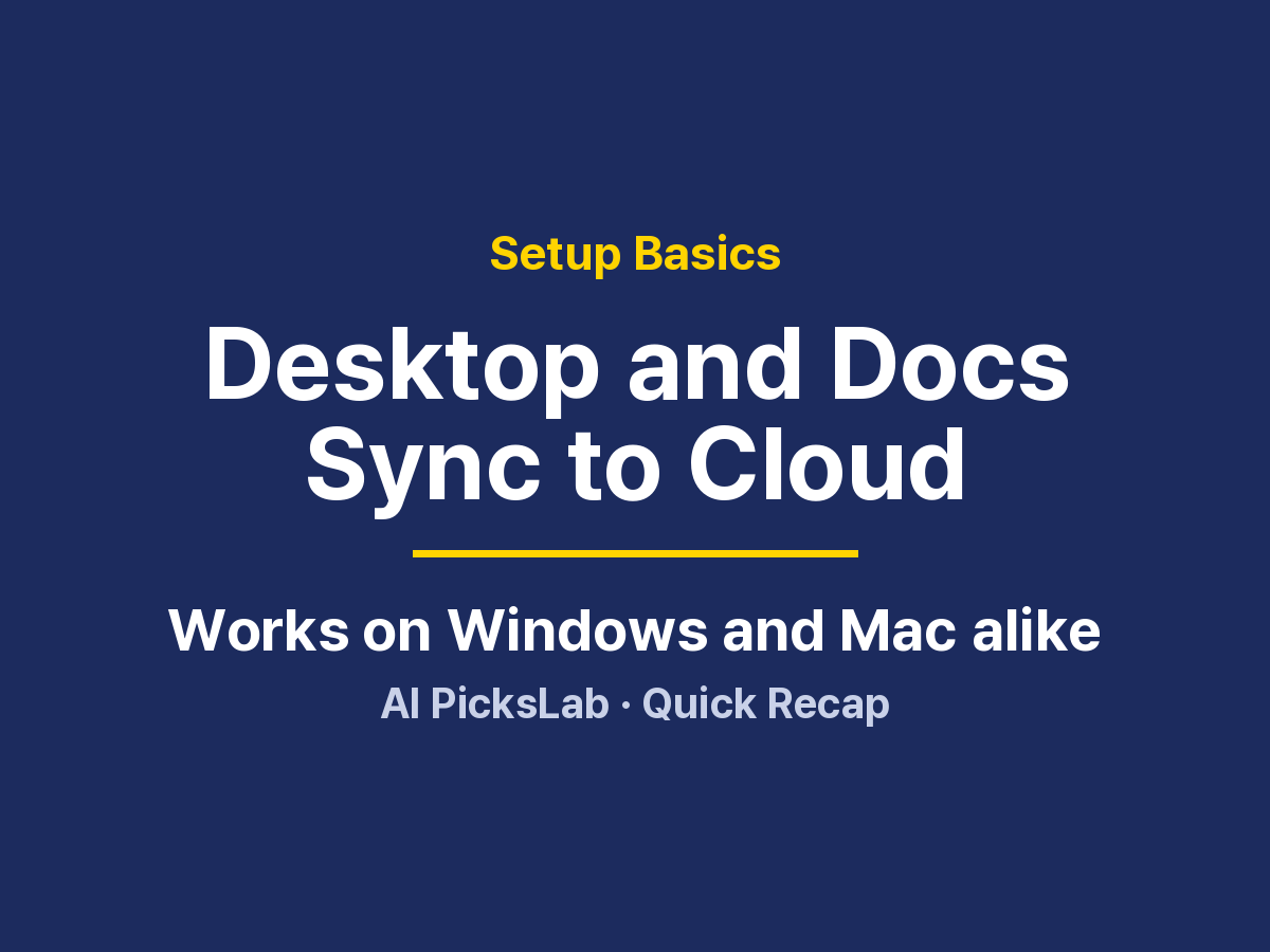 Setup Basics - Desktop and Docs Sync to Cloud