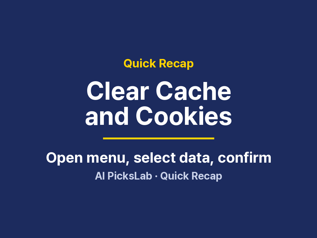 Quick Recap - Clear Cache and Cookies