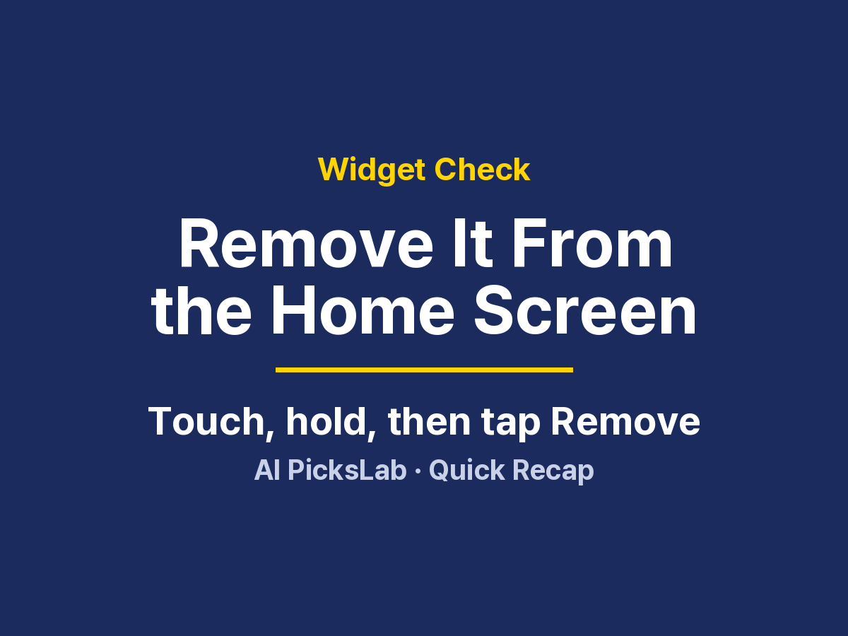 Widget Check - Remove It From the Home Screen