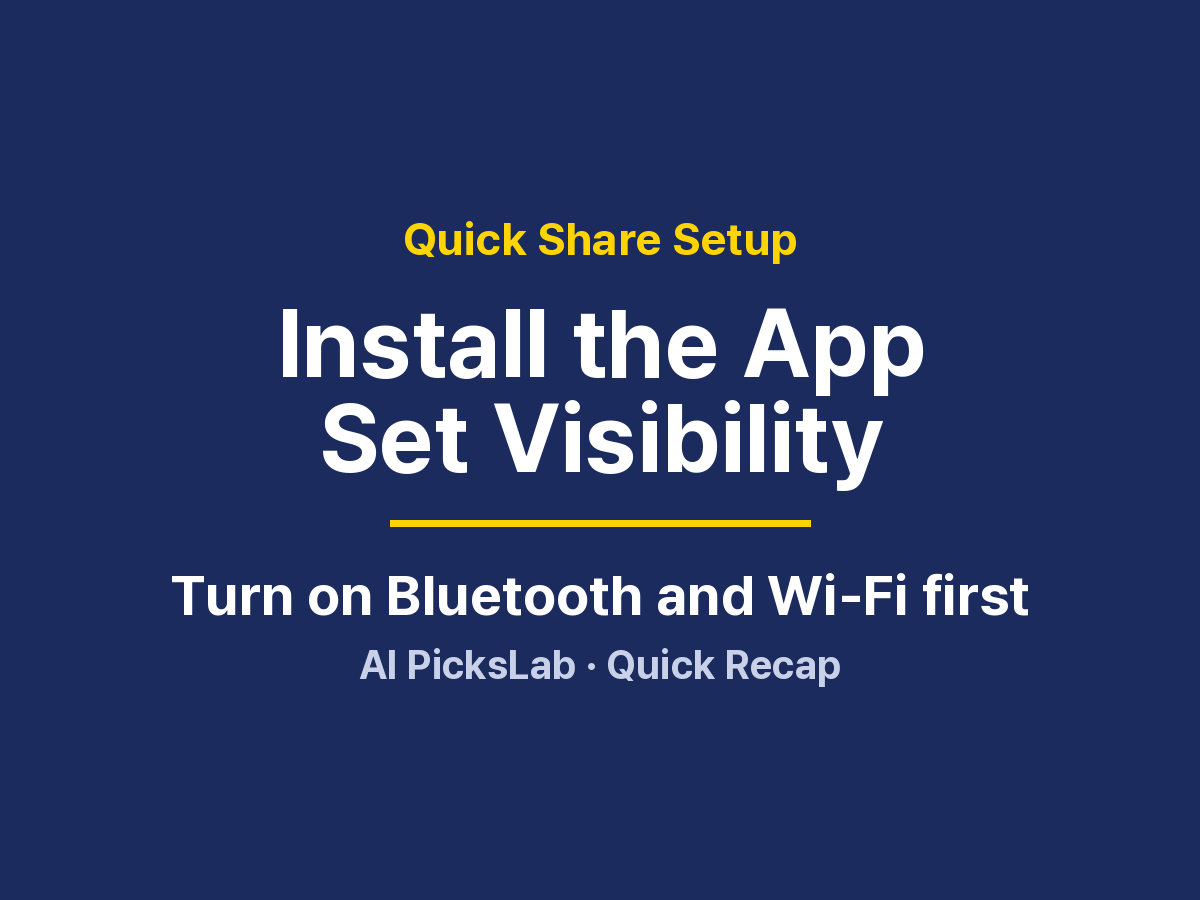 Quick Share Setup - Install the App Set Visibility
