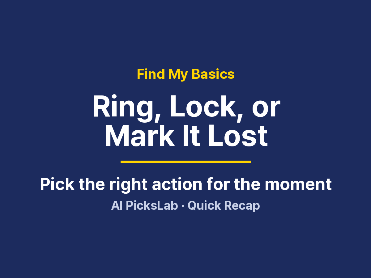 Find My Basics - Ring, Lock, or Mark It Lost