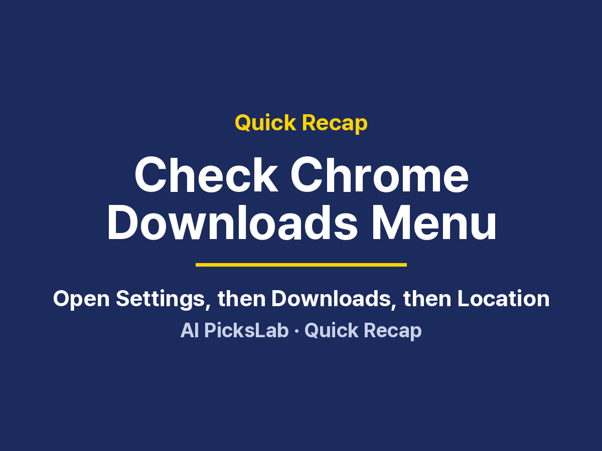 Quick Recap - Check Chrome Downloads Menu